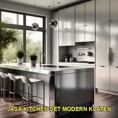 Keunggulan Jasa Kitchen Set Modern Klaten untuk Rumah Anda